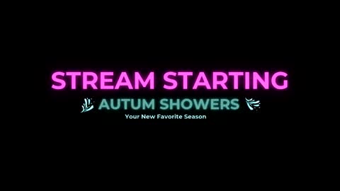 Autum Showers online show from May 23, 3:27 am