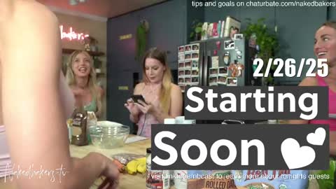 Naked Bakers online show from February 27, 1:38 am