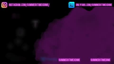 Summerxtimexdime online show from September 24, 8:19 pm